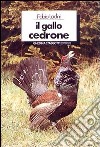 Il gallo cedrone libro