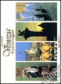 Venezia. Le quattro stagioni libro