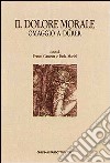 Il dolore morale. Omaggio a Dürer. Atti del Convegno (Bassano, 17 novembre 1990) libro