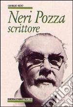 Neri Pozza. Scrittore libro