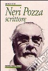 Neri Pozza. Scrittore libro