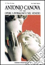 Antonio Canova. Opere a Possagno e nel Veneto. Ediz. italiana e inglese libro