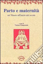 Parto e maternità nel Veneto all'inizio del secolo