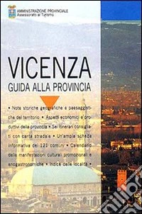 Vicenza. Guida alla provincia