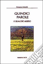 Quindici parole e qualche albero