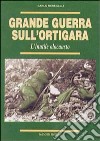 Grande guerra sull'Ortigara libro di Meregalli Carlo