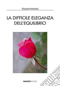 La difficile eleganza dell'equilibrio