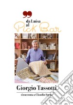 Da Luisa al Pick Bar. Giorgio Tassotti si racconta a Claudio Strati