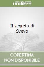 Il segreto di Svevo libro