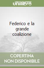 Federico e la grande coalizione libro