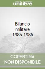 Bilancio militare 1985-1986 libro