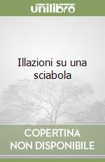 Illazioni su una sciabola