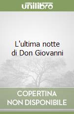 L'ultima notte di Don Giovanni libro