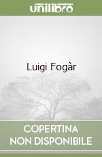 Luigi Fogàr libro