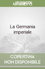 La Germania imperiale libro