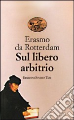 Sul libero arbitrio libro