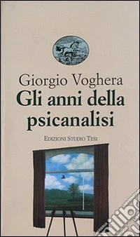 Gli anni della psicanalisi