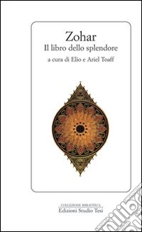 Zohar. Il libro dello splendore