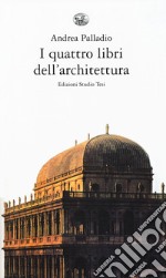 I quattro libri dell'architettura libro