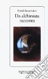 Un alchimista racconta libro