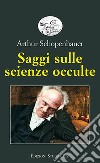 Saggi sulle scienze occulte libro