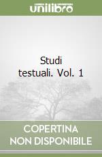 Studi testuali. Vol. 1