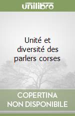 Unité et diversité des parlers corses libro