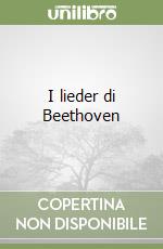I lieder di Beethoven