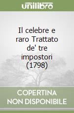 Il celebre e raro Trattato de' tre impostori (1798) libro