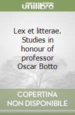 Lex et litterae. Studies in honour of professor Oscar Botto