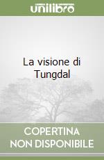 La visione di Tungdal libro