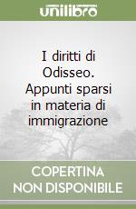 I diritti di Odisseo. Appunti sparsi in materia di immigrazione