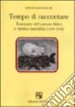 Tempo di raccontare. Tramonto del canone lirico e ricerca narrativa (1939-1956) libro