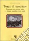 Tempo di raccontare. Tramonto del canone lirico e ricerca narrativa (1939-1956) libro