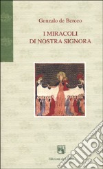 I miracoli di nostra Signora libro