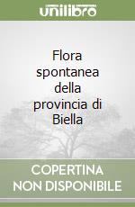 Flora spontanea della provincia di Biella