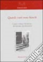 Quando i tetti erano bianchi. Casale e il basso Monferrato dal fascismo alla Resistenza libro