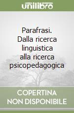 Parafrasi. Dalla ricerca linguistica alla ricerca psicopedagogica