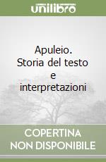 Apuleio. Storia del testo e interpretazioni