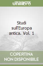 Studi sull'Europa antica. Vol. 1 libro