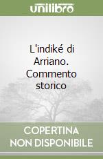 L'indiké di Arriano. Commento storico