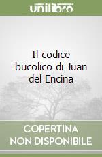 Il codice bucolico di Juan del Encina