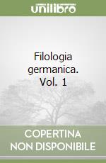 Filologia germanica. Vol. 1 libro