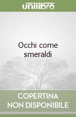 Occhi come smeraldi libro