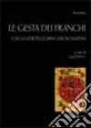 Le gesta dei franchi e degli altri pellegrini gerosolimitani libro di Russo L. (cur.)