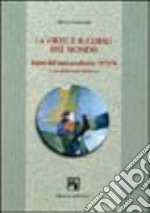 La virtù e il corso del mondo. Lezioni dell'anno accademico 1975-1976 libro