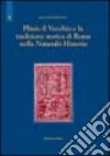 Plinio il Vecchio e la tradizione storica di Roma nella Naturalis historia libro