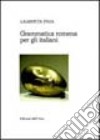 Grammatica romena per italiani libro