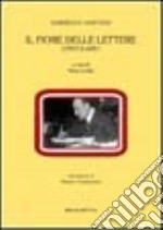 Il fiore delle lettere. Epistolario libro