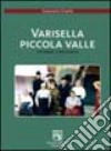 Varisella piccola valle. Un paese si racconta libro di Chiarle Giancarlo